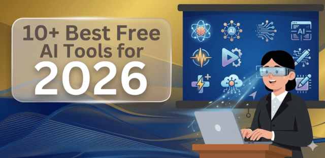 10+ Best Free AI Tools for 2026